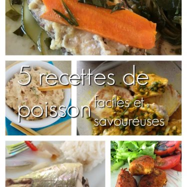 Les 5 recettes de poisson faciles et savoureuses