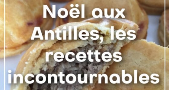 Noël aux Antilles, les recettes incontournables