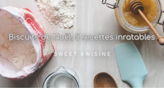 Les biscuits de Noël,5 recettes inratables
